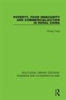 Zhong Tong - Poverty, Food Insecurity and Commercialization in Rural China