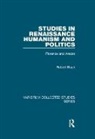 Robert Black - Studies in Renaissance Humanism and Politics