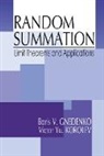 Boris V. Gnedenko, Boris V. Korolev Gnedenko, Gnedenko Boris V., Victor Yu. Korolev - Random Summation
