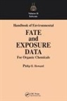 Philip H Howard, Philip H. Howard - Handbook of Environmental Fate and Exposure Data for Organic