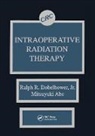 Mitsuyuki Abe, Abe Mitsuyuki, Jr. Dobelbower, Jr. Abe Dobelbower, Ralph R. Dobelbower Jr., Ralph R. Abe Dobelbower Jr. - Intraoperative Radiation Therapy