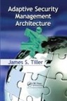 James S Tiller, James S. Tiller, Tiller James S. - Adaptive Security Management Architecture