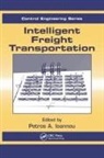 Petros A Ioannou, Petros A. Ioannou - Intelligent Freight Transportation