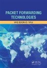 Weidong Wu, Wu Weidong - Packet Forwarding Technologies