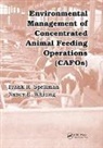 Frank R. Spellman, Frank R. (Spellman Environmental Consult Spellman, Spellman Frank R., Nancy E. Whiting, Whiting Nancy E. - Environmental Management of Concentrated Animal Feeding Operations