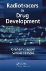 Graham Temple Lappin, Graham Lappin, Lappin Graham, Simon Temple, Temple Simon - Radiotracers in Drug Development