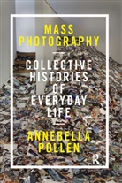 Annebella Pollen - Mass Photography