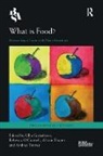 Ulla O''''connell Gustafsson, Alizon Draper, Ulla Gustafsson, Rebecca O'Connell, Andrea Tonner - What Is Food?