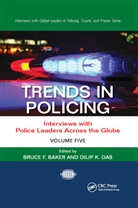 Bruce F. (Coventry University Baker, Bruce F Baker, Bruce F. Baker, Dilip K Das, Dilip K. Das - Trends in Policing