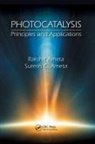 Rakshit Ameta, Rakshit (Pacific Academy of Higher Educatio Ameta, Suresh C Ameta, Suresh C. Ameta, Ameta Rakshit, Ameta Suresh C. - Photocatalysis