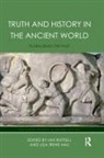 Lisa Ruffell Hau, Lisa Hau, Ian Ruffell - Truth and History in the Ancient World