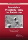 Michael A Proschan, Michael A. Proschan, Michael A. (National Institute of Allerg Proschan, Michael A. Shaw Proschan, Pamela A Shaw, Pamela A. Shaw - Essentials of Probability Theory for Statisticians