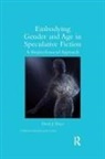 Derek Thiess - Embodying Gender and Age in Speculative Fiction