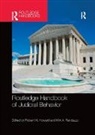 Robert M. (Georgia State University Howard, Robert M. Randazzo Howard, Robert M. Howard, Kirk A. Randazzo, Randazzo Kirk A. - Routledge Handbook of Judicial Behavior