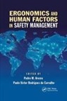 Pedro Miguel Ferreira Martins (University Arezes, Pedro Miguel Ferreira Martins Rodrigues De Arezes, Pedro Miguel Ferreira Martins Arezes, Paulo Victor Rodrigues de Carvalho - Ergonomics and Human Factors in Safety Management