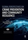 Diana Das Scharff Peterson, Dilip K Das, Dilip K. Das, Diana Scharff Peterson, Scharff Peterson Diana - Global Perspectives on Crime Prevention and Community Resilience