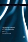 Brigitta R. Brunner, Brigitta R Brunner, Brigitta R. Brunner, Brunner Brigitta R. - Moral Compass of Public Relations