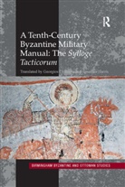 Georgios Chatzelis, Georgios Harris Chatzelis, Jonathan Harris, Jonathan Chatzelis Harris, Harris Jonathan, Georgios Chatzelis... - Tenth-Century Byzantine Military Manual: The Sylloge Tacticorum