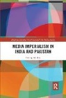 Farooq Sulehria, Farooq (School of Oriental and African S Sulehria - Media Imperialism in India and Pakistan