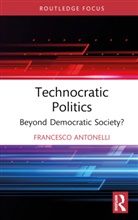 Francesco Antonelli, Francesco (Universita Degli Studi Roma Antonelli - Technocratic Politics