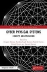 Anupam (Chandigarh University Baliyan, Anupam Baliyan, Ramani Kannan, Kuldeep Singh Kaswan, Naresh Kumar, Kumar Naresh... - Cyber Physical Systems
