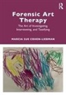 Marcia Sue Cohen-Liebman - Forensic Art Therapy