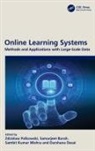 Zdzislaw (Karkonosze State Univ of Appl Polkowski, Samarjeet Borah, Darshana Desai, Sambit Kumar Mishra, Zdzislaw Polkowski - Online Learning Systems