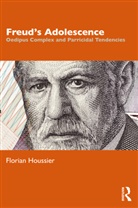 Florian Houssier, Florian (Psychoanalyst (Societe De Psych Houssier - Freud''s Adolescence