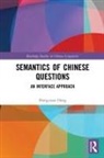 Hongyuan Dong - Semantics of Chinese Questions