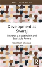 Sumanas Koulagi - Development As Swaraj