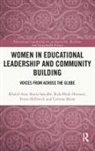Khalid Arar, Khalid (Texas State University Arar, Arar Khalid, Rida Blaik Hourani, Corinne Brion, Trista Hollweck... - Women in Educational Leadership and Community Building