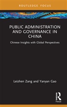 Yanyan Gao, Leizhen Zang, Leizhen (West Campus of China Agricultural U Zang - Public Administration and Governance in China