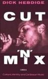 Dick Hebdige - Cut 'N'' MIX