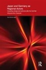Alexandra Sakaki - Japan and Germany As Regional Actors