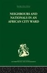 David Parkin - Neighbours and Nationals in an African City Ward