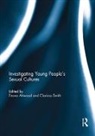 Feona Smith Attwood, Feona Attwood, Attwood Feona, Clarissa Smith, Smith Clarissa - Investigating Young People''s Sexual Cultures