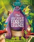 Tea Orsi, Anna Lang - Great Book of Forest Legends