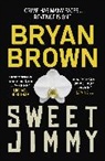 Bryan Brown - Sweet Jimmy