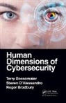 Terry Bossomaier, Terry (Charles Sturt University Bossomaier, Bossomaier Terry, Roger Bradbury, Steven D’Alessandro, Steven D'Alessandro... - Human Dimensions of Cybersecurity
