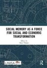 Muxe Nkondo, Muxe Nkondo, Nkondo Muxe - Social Memory As a Force for Social and Economic Transformation