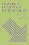 John Beck, John Jenks Beck, Beck John, John Beck, Beck John, Chris Jenks... - Toward a Sociology of Education