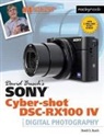 David Busch, David D. Busch, Busch David - David Busch''s Sony Cyber-Shot Dsc-Rx100 IV