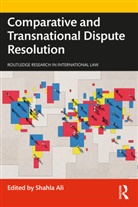 Shahla Ali, Shahla Ali - Comparative and Transnational Dispute Resolution