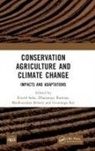 Ritesh Barman Saha, Dhananjay Barman, Madhusudan Behera, Gouranga Kar, Ritesh Saha - Conservation Agriculture and Climate Change