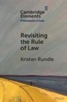 Kristen Rundle, Kristen (University of Melbourne) Rundle, Rundle Kristen - Revisiting the Rule of Law