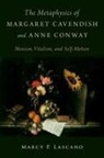 Marcy P. Lascano, Marcy P. (Professor of Philosophy Lascano, Lascano Marcy P. - Metaphysics of Margaret Cavendish and Anne Conway