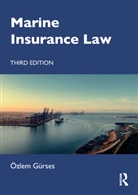 Ozlem (King''s College London Gurses, Özlem Gürses - Marine Insurance Law