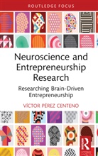 Victor Perez Centeno, Víctor Pérez Centeno - Neuroscience and Entrepreneurship Research