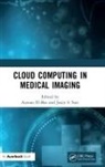 Ayman (University of Louisville El-Baz, Ayman El-Baz, El-Baz Ayman, Jasjit S. Suri, Suri Jasjit S. - Cloud Computing in Medical Imaging