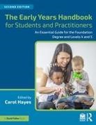 Carol Hayes, Carol Hayes, Hayes Carol - Early Years Handbook for Students and Practitioners